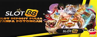 Situs Slot Gacor Tanpa Potongan Pulsa